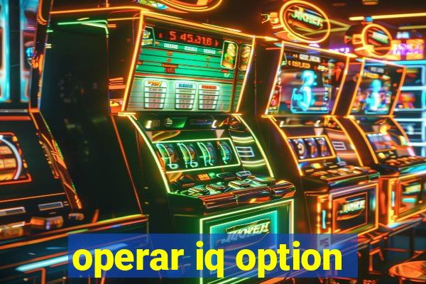 operar iq option